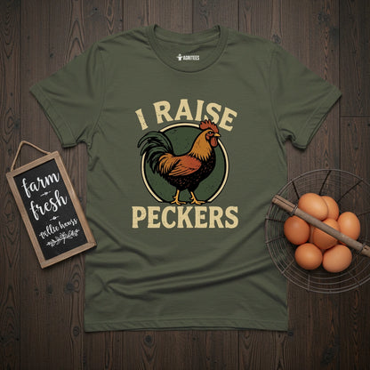 I Raise Peckers T-Shirt