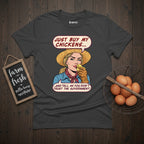 Buy Me Chickens Don't Trust The Government T-Shirt