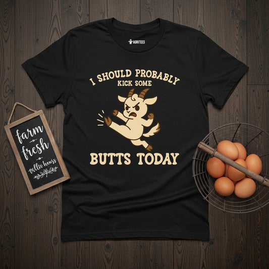 Kick Ass Today Goat T-Shirt
