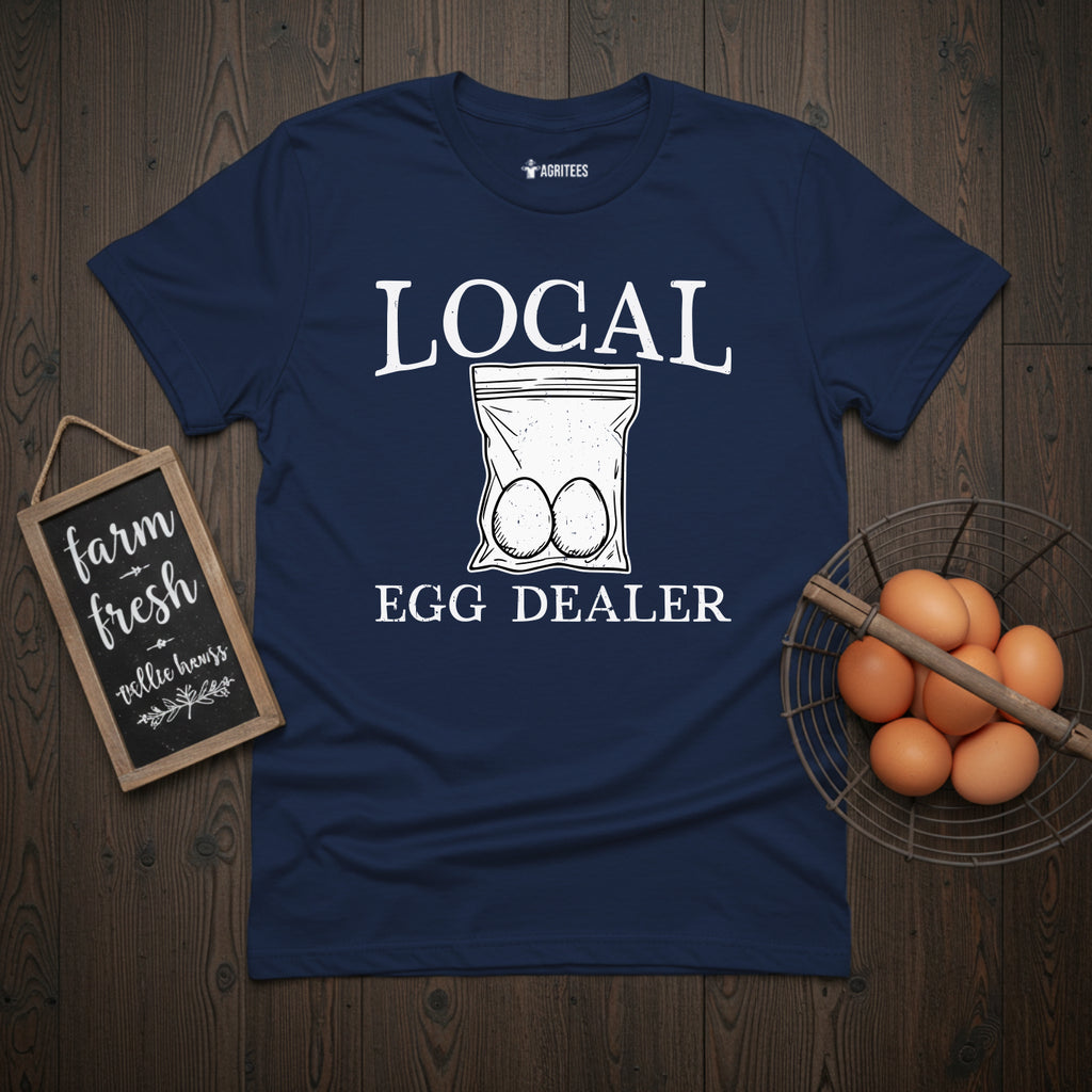 Local Egg Dealer Funny Chicken T-Shirt