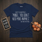 You Don't Need More T-Shirt