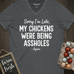 My Chickens Were Being Assholes V-Neck