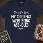 My Chickens Were Being Assholes V-Neck