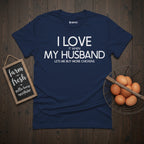 I Love it when my husband lets me buy more chickens T-Shirt