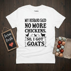 My Husband Said T-Shirt