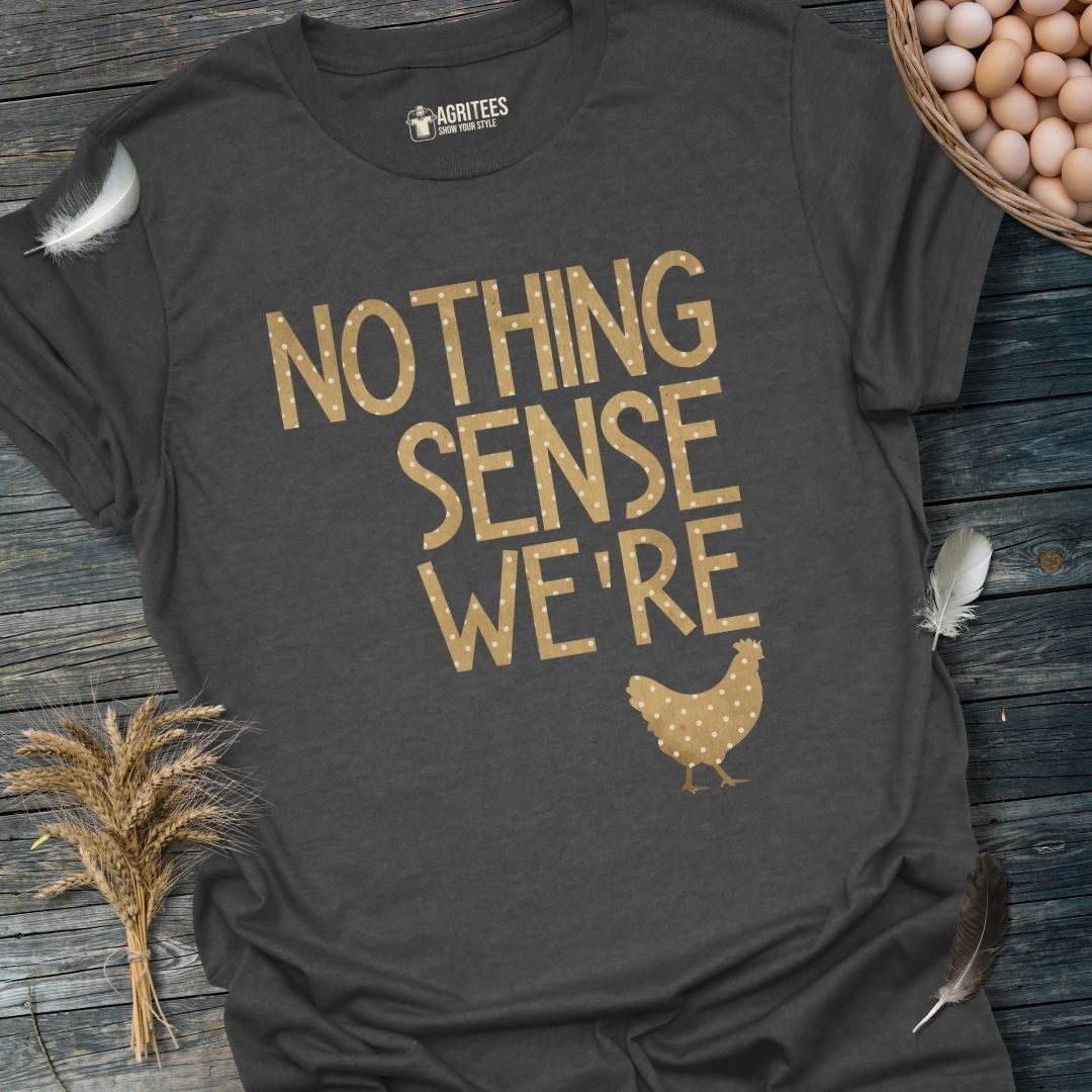 Nothing Makes Sense When We're Apart Couples Hen T-Shirt