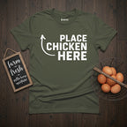 Place Chicken Here T-Shirt