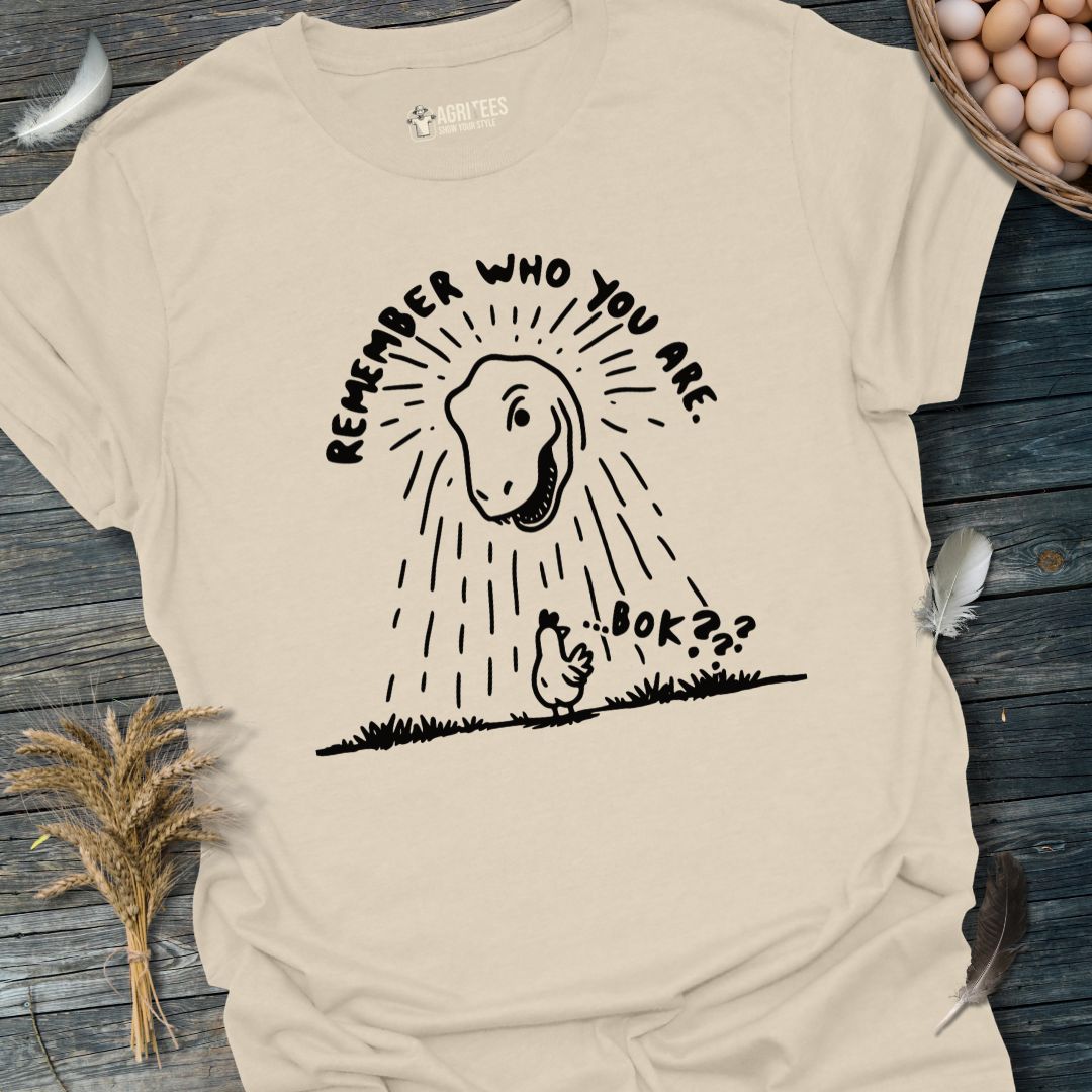 Remember Who You Are Funny Chicken Shirt Dinosaur T Rex T-Shirt