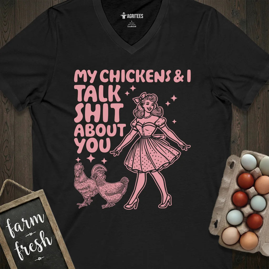 My Chickens And I Talk Shit About You Pin-up V-Neck