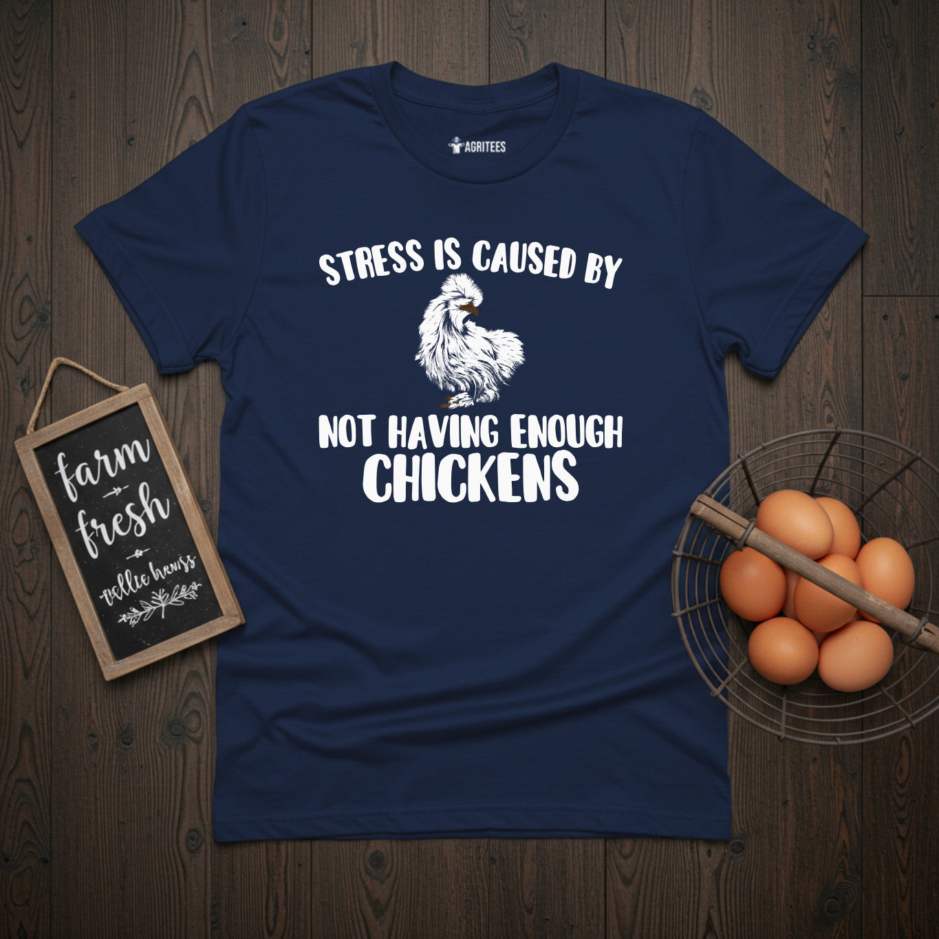 Stress Is Caused By Not Having Enough Chickens Silkie T-Shirt
