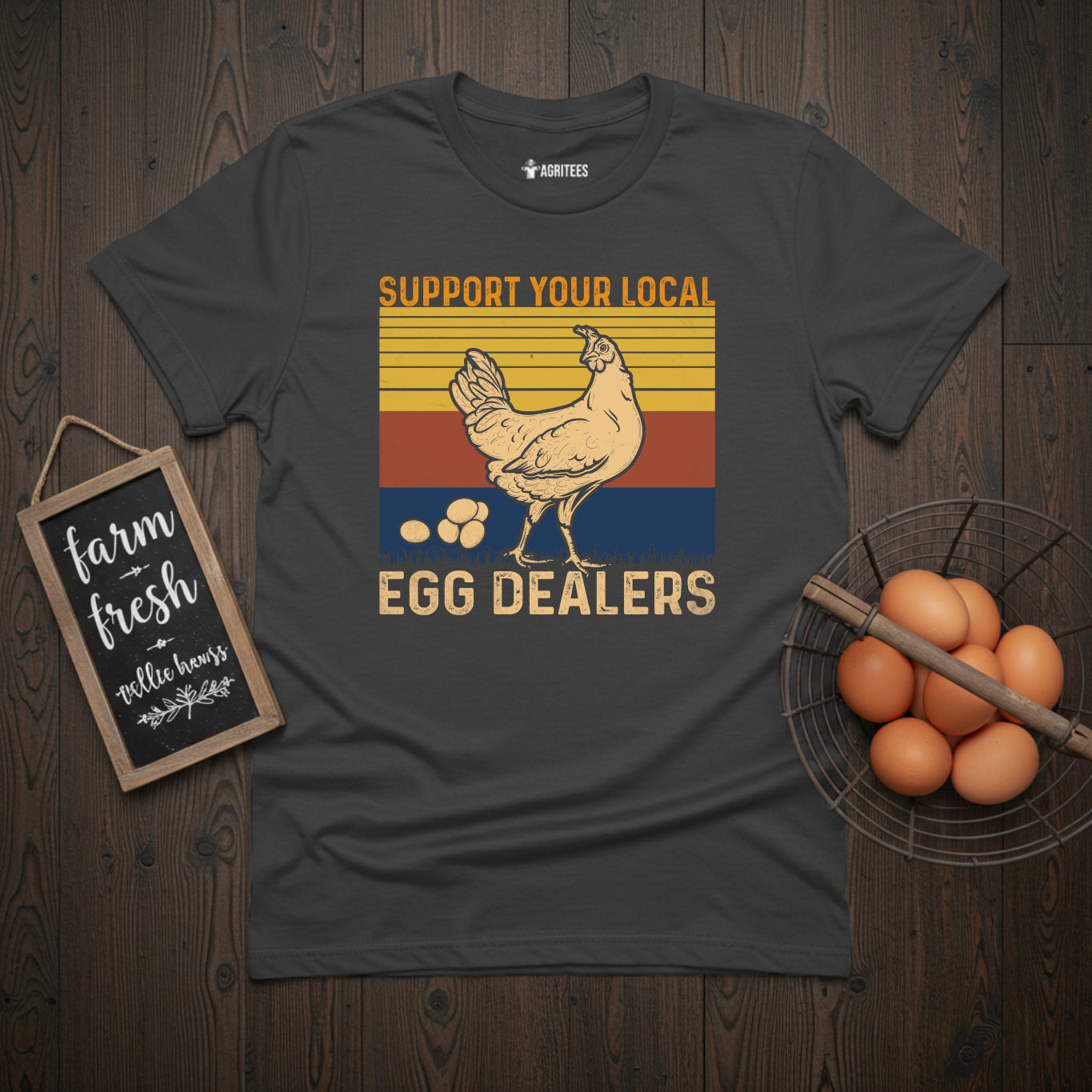 Support Your Local Egg Dealers T-Shirt