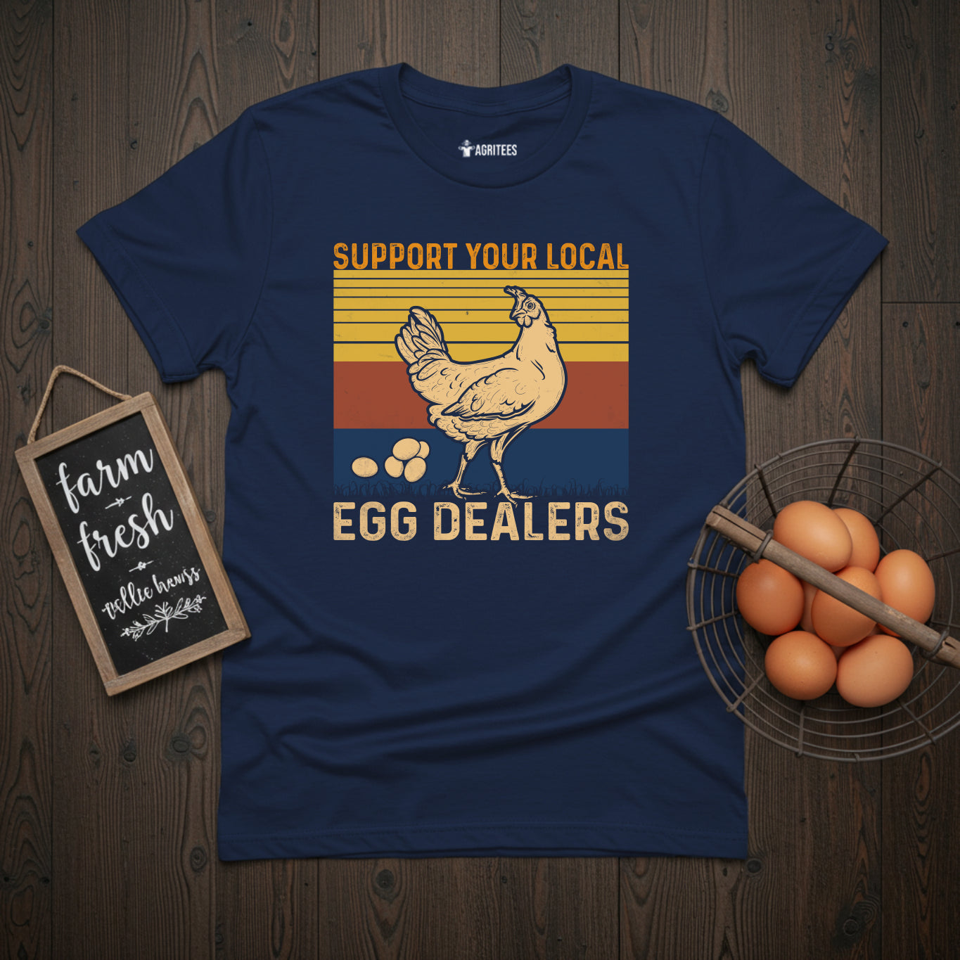Support Your Local Egg Dealers T-Shirt