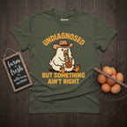 Undiagnosed Chicken  T-Shirt