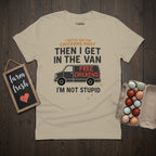 I'm Not Stupid T-Shirt