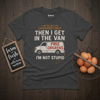 I'm Not Stupid T-Shirt