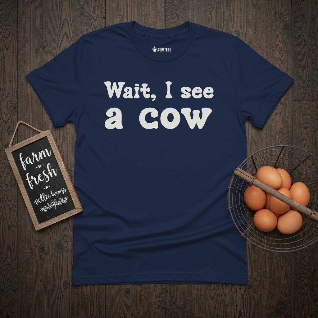 Wait, I see a cow T-Shirt