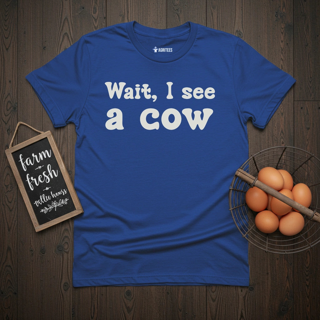 Wait, I see a cow T-Shirt