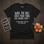 More Than One Coop T-Shirt