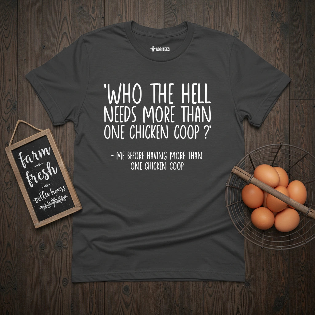 More Than One Coop T-Shirt