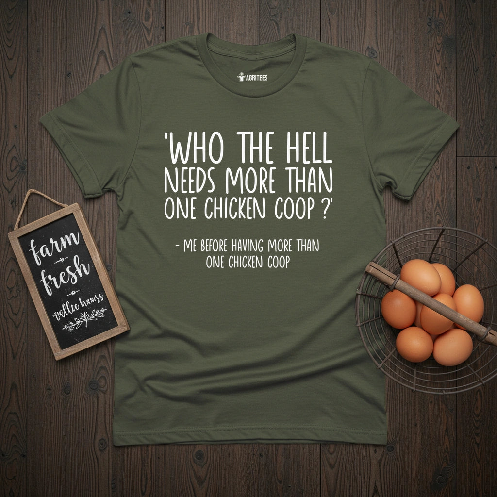 More Than One Coop T-Shirt
