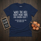 More Than One Coop T-Shirt