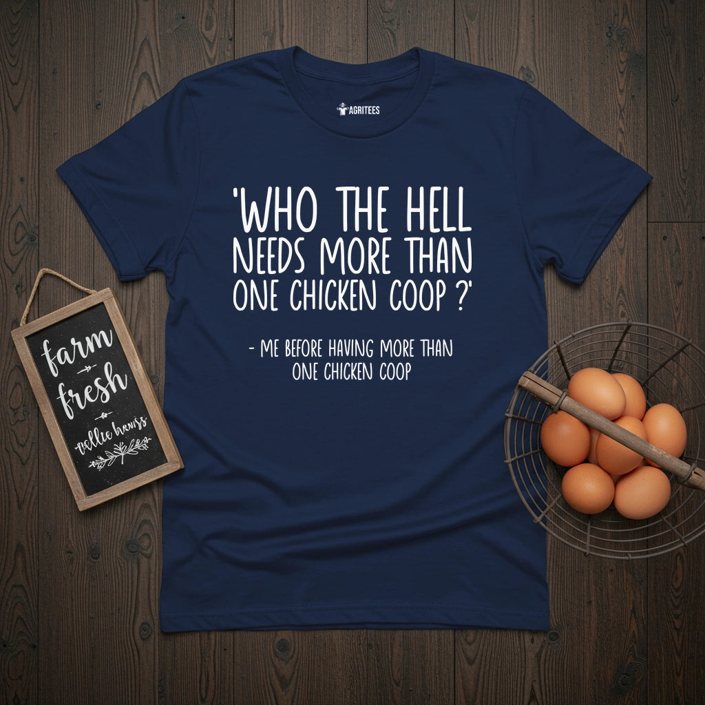 More Than One Coop T-Shirt