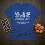 More Than One Coop T-Shirt
