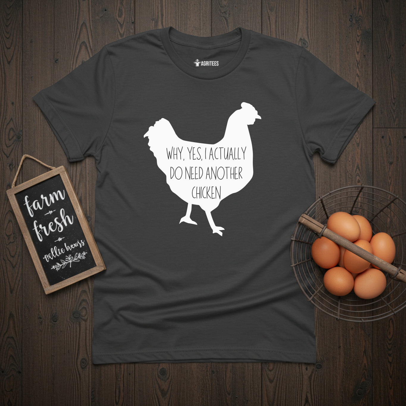 Why Yes I Actually Do Need Another Chicken T-Shirt