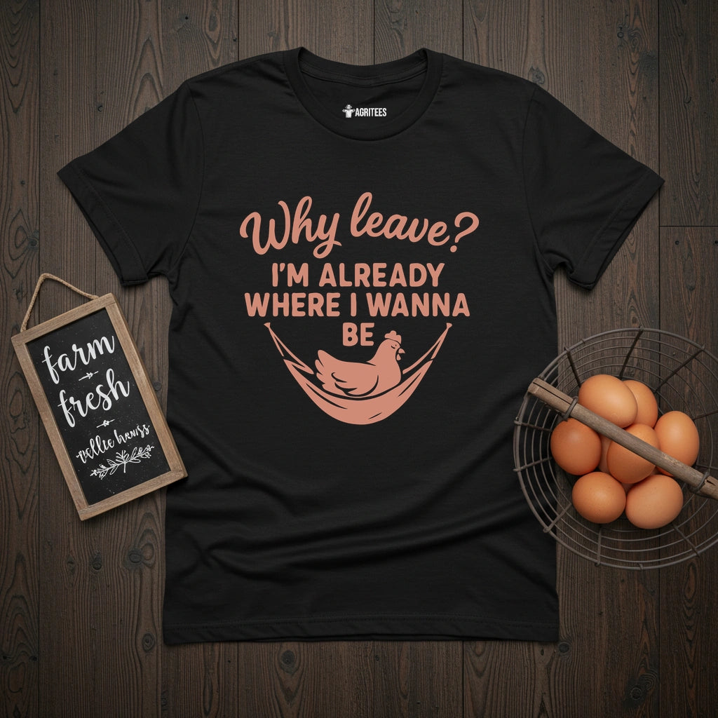 Why Leave T-Shirt