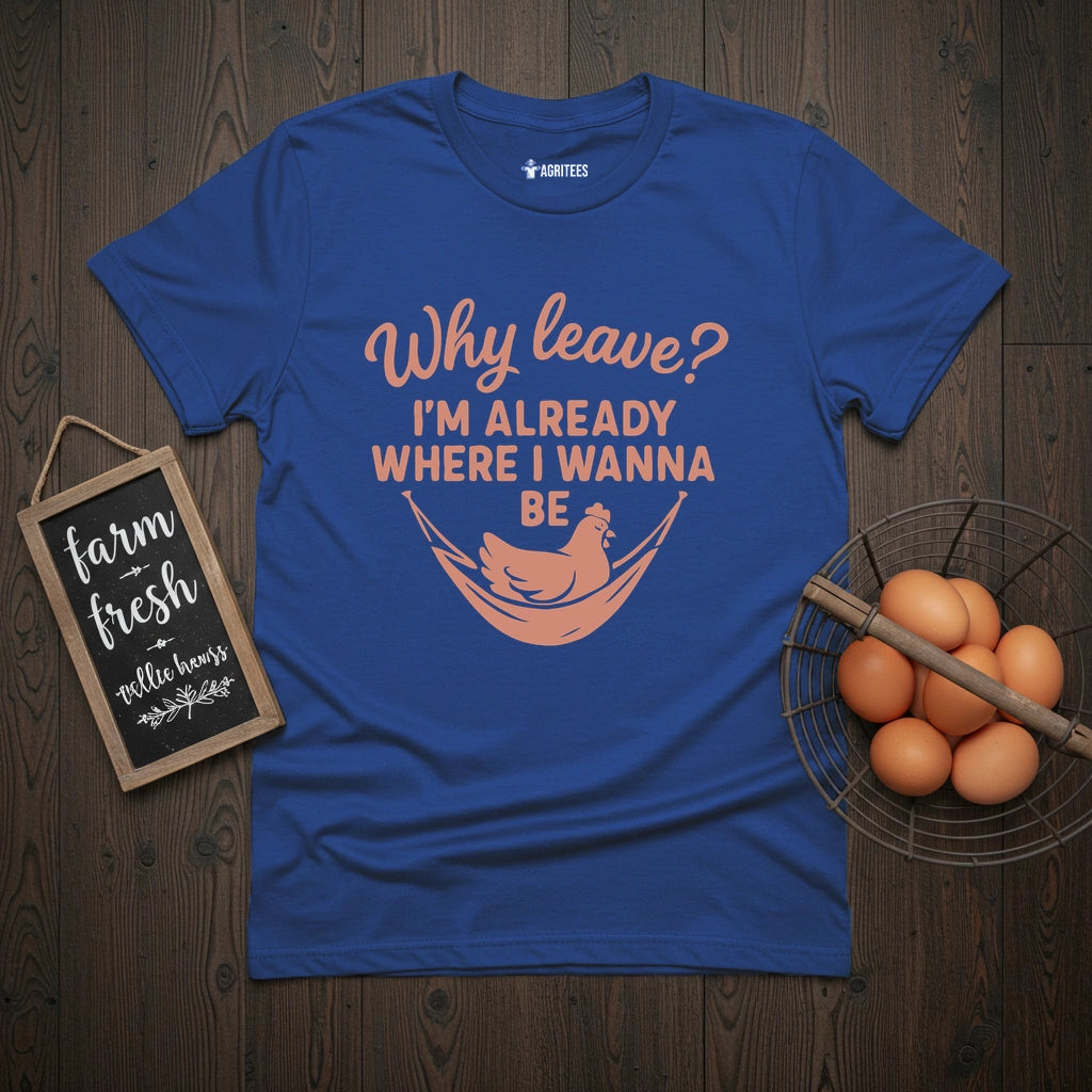 Why Leave T-Shirt