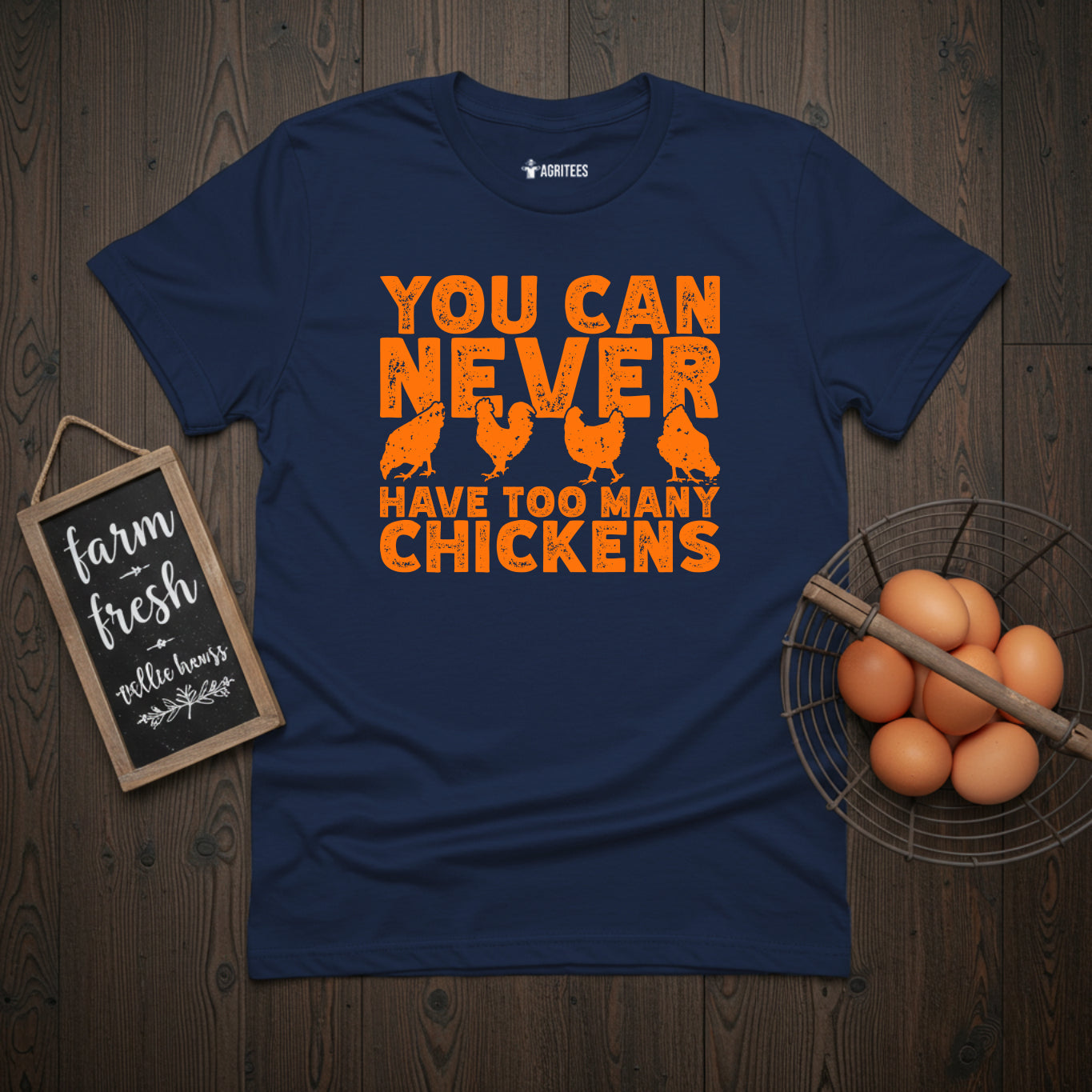 You Can Never Have Too Many Chickens T-Shirt