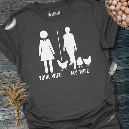 Your Wife My Wife Chicken Lovers T-Shirt